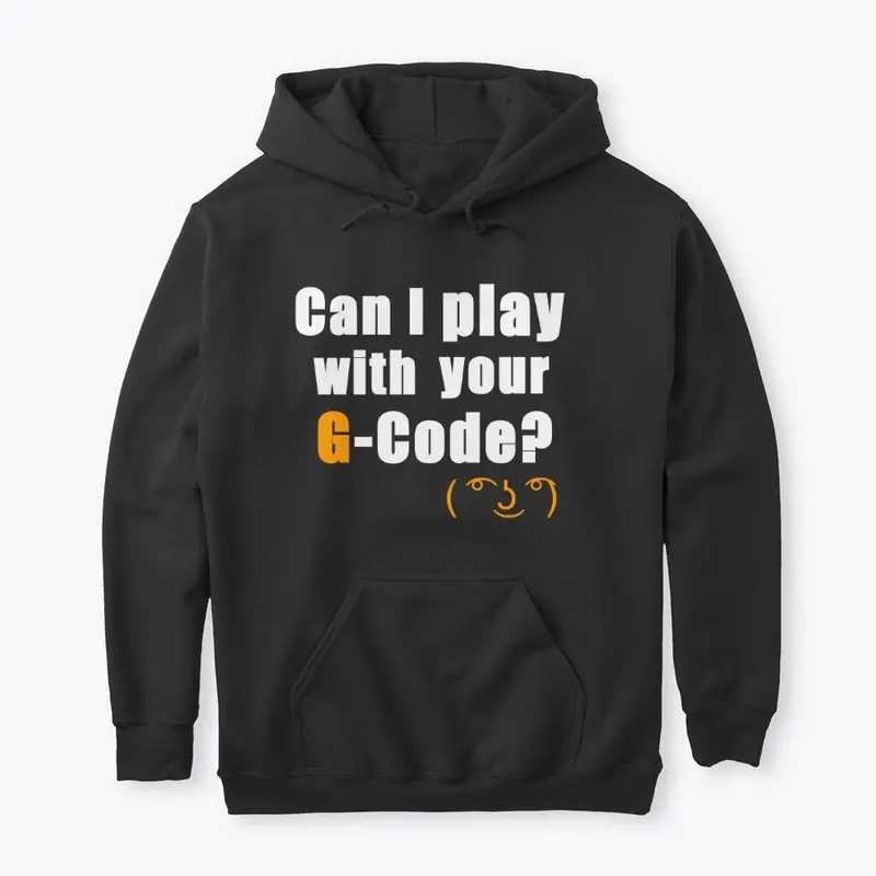 Can I play with your G-Code? 